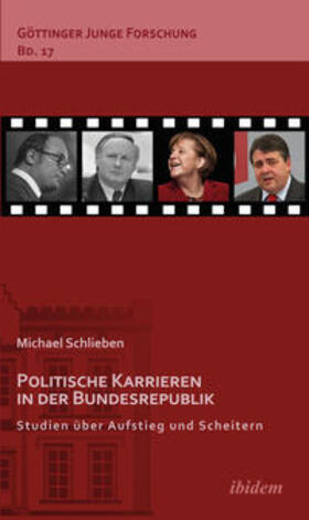 Schlieben |  Politische Karrieren in der Bundesrepublik | Buch |  Sack Fachmedien
