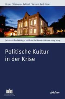Hensel / Hiemann / Kallinich |  Politische Kultur in der Krise | Buch |  Sack Fachmedien