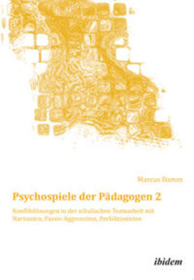 Damm |  Damm, M: Psychospiele der Pädagogen 2. Konfliktlösungen in d | Buch |  Sack Fachmedien