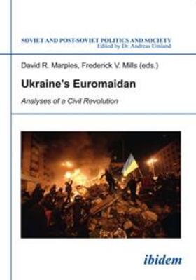 Marples / Mills |  Ukraine¿s Euromaidan | Buch |  Sack Fachmedien