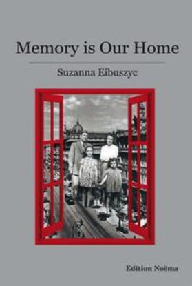 Eibuszyc |  Memory is Our Home | Buch |  Sack Fachmedien