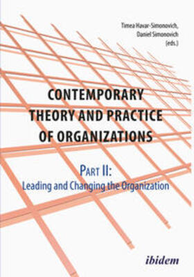 Schmid / Simonovich / Havar-Simonovich |  Contemporary Practice and Theory of Organizations - Part 2. Leading and Changing the Organisation | Buch |  Sack Fachmedien