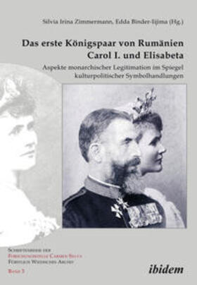 Zimmermann / Binder-Iijiama |  Das erste Königspaar von Rumänien Carol I. und Elisabeta | Buch |  Sack Fachmedien