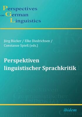Bücker / Diedrichsen / Spieß |  Perspektiven linguistischer Sprachkritik | Buch |  Sack Fachmedien