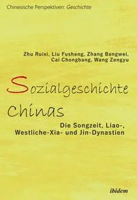 Ruixi / Fusheng / Bangwei |  Sozialgeschichte Chinas | Buch |  Sack Fachmedien