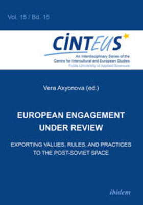 Hentges / Hinnenkamp / Axyonova |  European Engagement under Review. Exporting Values, Rules, and Practices to the Post-Soviet Space | Buch |  Sack Fachmedien