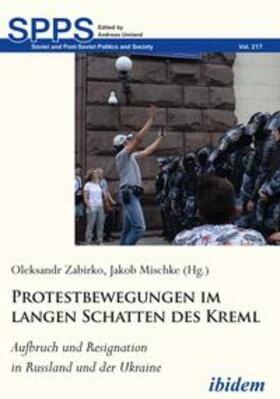 Zabirko / Mischke |  Protestbewegungen im langen Schatten des Kreml | Buch |  Sack Fachmedien