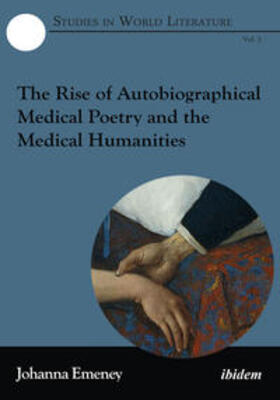 Emeney |  Emeney, J: Rise of Autobiographical Medical Poetry and the M | Buch |  Sack Fachmedien