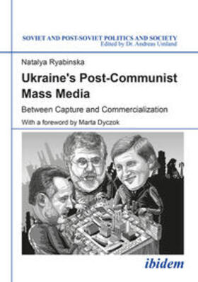 Ryabinska |  Ukraine's Post-Communist Mass Media | Buch |  Sack Fachmedien