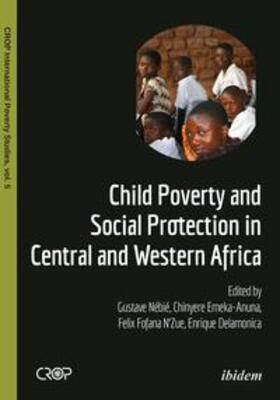 Delamonica / Nébié / Emeka-Anuna |  Child Poverty and Social Protection in Central and Western Africa | Buch |  Sack Fachmedien