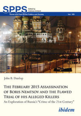 Dunlop / Umland |  The February 2015 Assassination of Boris Nemtsov and the Flawed Trial of his Alleged Killers | Buch |  Sack Fachmedien
