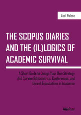 Polese |  The SCOPUS Diaries and the (il)logics of Academic Survival | Buch |  Sack Fachmedien