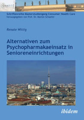 Wittig |  Wittig, R: Alternativen zum Psychopharmakaeinsatz | Buch |  Sack Fachmedien