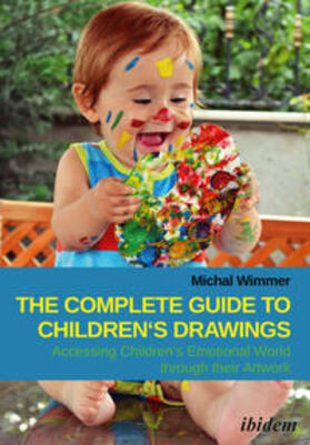 Wimmer |  Wimmer, M: Complete Guide to Children's Drawings: Accessing | Buch |  Sack Fachmedien
