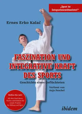 Kalac / Peschel / Kalac |  Faszination und integrative Kraft des Sports | Buch |  Sack Fachmedien