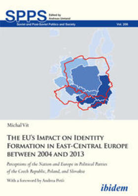 Vit / Vít / Umland |  The EU's Impact on Identity Formation in East-Central Europe between 2004 and 2013 | Buch |  Sack Fachmedien