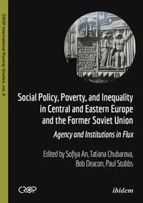 Stubbs / An / Chubarova |  Social Policy, Poverty, and Inequality in Central and Eastern Europe and the Former Soviet Union | Buch |  Sack Fachmedien