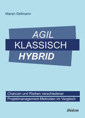 Sellmann |  Agil, klassisch, hybrid | Buch |  Sack Fachmedien