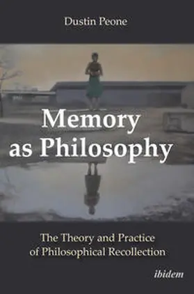 Peone / Gungov / Verene |  Memory as Philosophy | Buch |  Sack Fachmedien