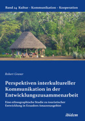 Graner |  Perspektiven interkultureller Kommunikation in der Entwicklungszusammenarbeit | Buch |  Sack Fachmedien