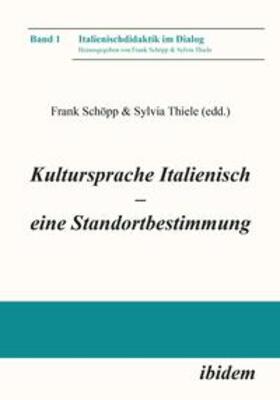 Thiele / Schöpp / Kroes |  Kultursprache Italienisch - eine Standortbestimmung | Buch |  Sack Fachmedien