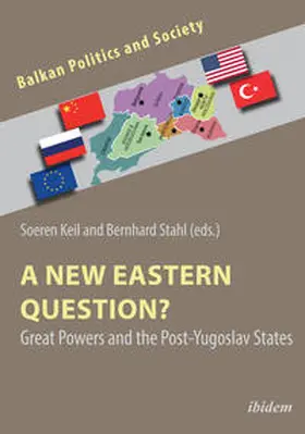 Stahl / Keil / Rebic Avgustin |  A New Eastern Question?s | Buch |  Sack Fachmedien