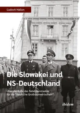 Hallon |  Die Slowakei und NS-Deutschland | Buch |  Sack Fachmedien