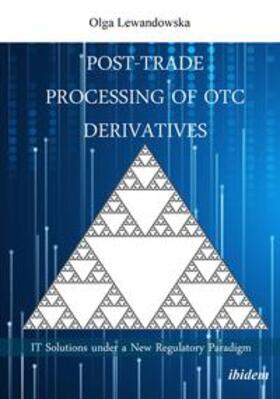Lewandowska |  Post-Trade Processing of OTC Derivatives | Buch |  Sack Fachmedien