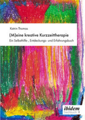 Thomas |  (M)eine kreative Kurzzeittherapie | Buch |  Sack Fachmedien