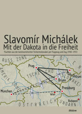 Michalek / Michálek |  Mit der Dakota in die Freiheit | Buch |  Sack Fachmedien