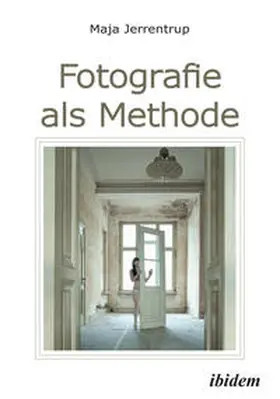 Jerrentrup |  Fotografie als Methode | Buch |  Sack Fachmedien