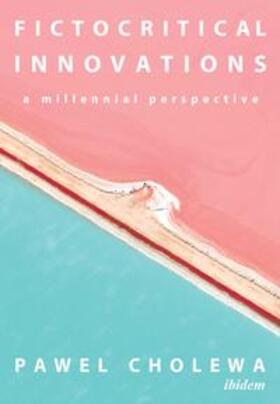 Cholewa |  Fictocritical Innovations | Buch |  Sack Fachmedien