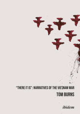 Burns |  "There It Is": Narratives of the Vietnam War | Buch |  Sack Fachmedien