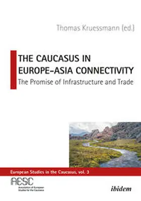 Kruessmann |  The Caucasus in Europe-Asia Connectivity | Buch |  Sack Fachmedien