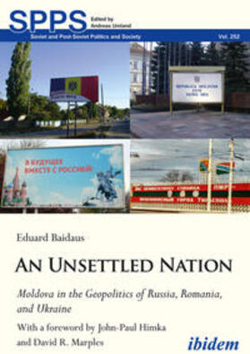 Baidaus / Umland |  An Unsettled Nation: State-Building, Identity, and Separatism in Post-Soviet Moldova | Buch |  Sack Fachmedien