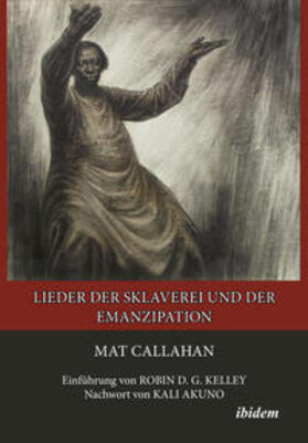 Callahan |  Lieder der Sklaverei und der Emanzipation | Buch |  Sack Fachmedien