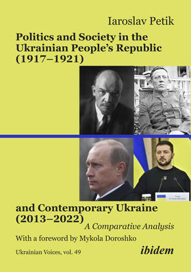 Petik |  Politics and Society in the Ukrainian People¿s Republic (1917¿1921) and Contemporary Ukraine (2013¿2022) | Buch |  Sack Fachmedien