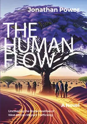 Power |  The Human Flow. An Adventure Story | Buch |  Sack Fachmedien