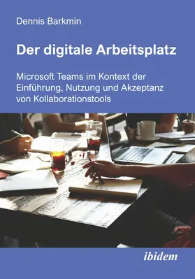 Barkmin |  Der digitale Arbeitsplatz | Buch |  Sack Fachmedien