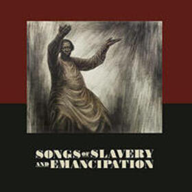 Callahan |  Songs of Slavery and Emancipatio | Sonstiges |  Sack Fachmedien