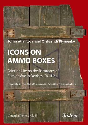 Klymenko / Atlantova |  Icons on Ammo Boxes | Buch |  Sack Fachmedien