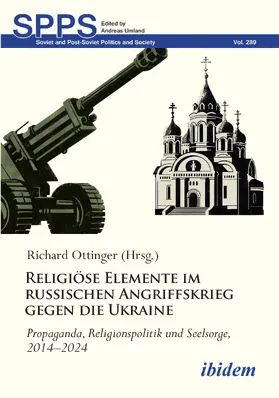 Ottinger |  Religiöse Elemente im russischen Angriffskrieg gegen die Ukraine | Buch |  Sack Fachmedien