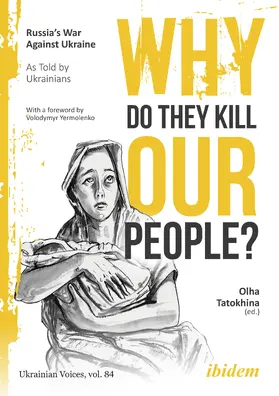 Yermolenko / Tatokhina / Tatochina |  Why Do They Kill Our People? | Buch |  Sack Fachmedien