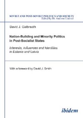 Galbreath |  Nation-Building and Minority Politics in Post-Socialist States | eBook | Sack Fachmedien