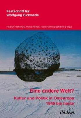 Hamersky / Pleines / Schröder |  "Eine andere Welt"? Kultur und Politik in Osteuropa 1945 bis heute | eBook | Sack Fachmedien