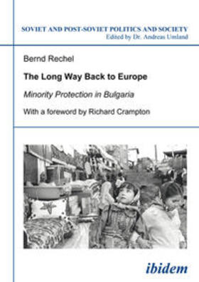 Rechel |  The long way back to Europe. Minority protection in Bulgaria | eBook | Sack Fachmedien