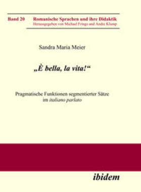 Meier |  „È bella, la vita!“ Pragmatische Funktionen segmentierter Sätze im italiano parlato | eBook | Sack Fachmedien