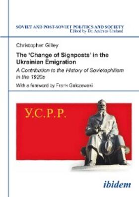 Gilley |  The ‘Change of Signposts’ in the Ukrainian Emigration | eBook | Sack Fachmedien