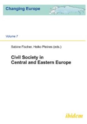 Pleines / Fischer |  Civil Society in Central and Eastern Europe | eBook | Sack Fachmedien
