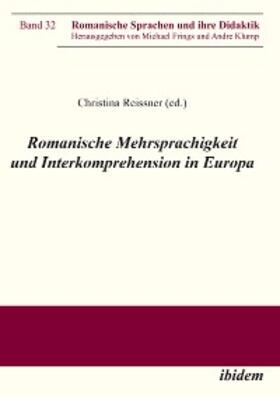 Reissner |  Romanische Mehrsprachigkeit und Interkomprehension in Europa | eBook | Sack Fachmedien